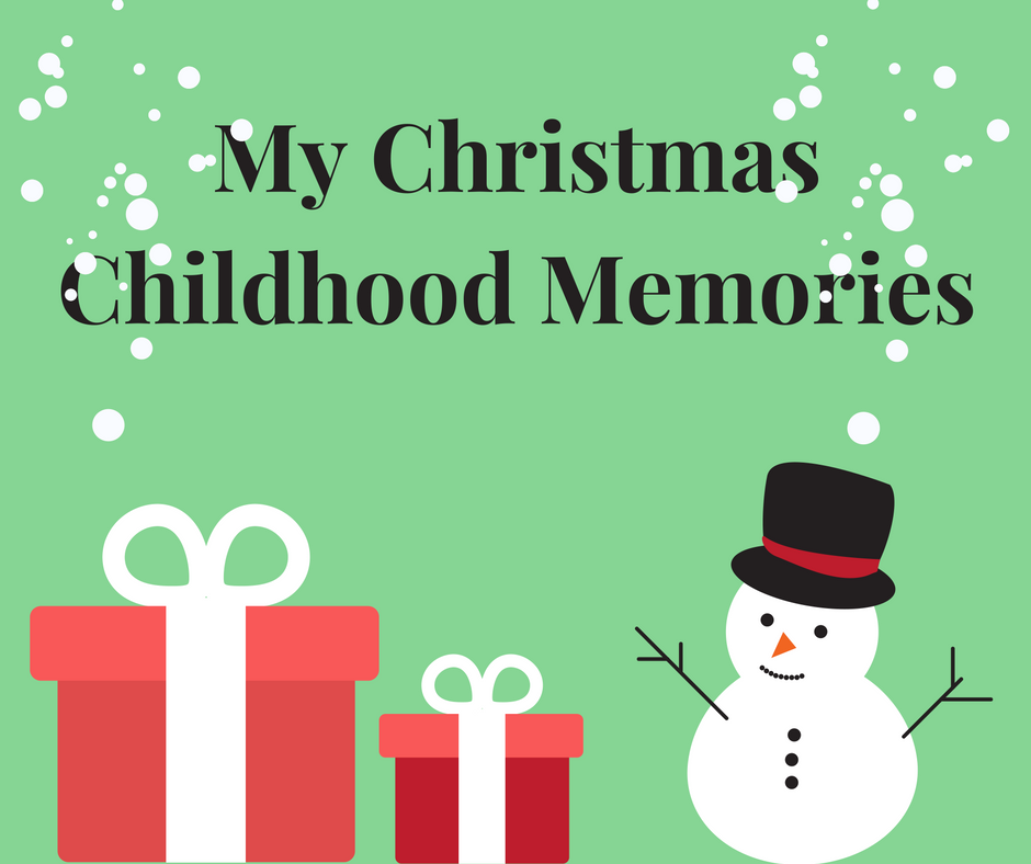 My Christmas Childhood Memories  SHONA LOUISE  Bloglovin’